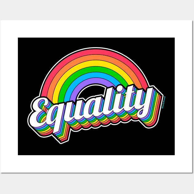 Equality For Everyone - Celebrate Gay Pride | BearlyBrand Wall Art by The Bearly Brand